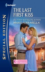 The Last First Kiss (Matchmaking Mamas, Bk 7) (Harlequin Special Edition, No 2175)