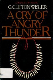 A cry of angry thunder