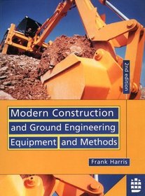 Modern Construction and Ground Engineering Equipment and Methods