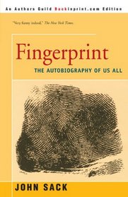 Fingerprint: The Autobiography Of Us All