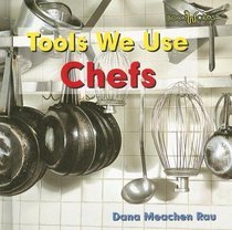 Chefs (Tools We Use)