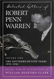 Selected Letters of Robert Penn Warren: The 