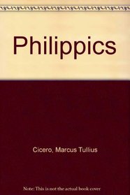 Cicero: Philippics