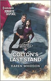Colton's Last Stand (Coltons of Mustang Valley, Bk 12) (Harlequin Romantic Suspense, No 2092)