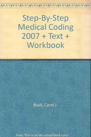 Step-by-Step Medical Coding 2007 Edition - Text and Workbook Package