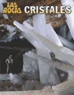 Cristales (Las Rocas) (Spanish Edition)