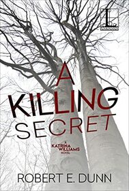A Killing Secret (A Katrina Williams Novel)
