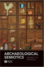 Archaeological Semiotics (Social Archaeology)