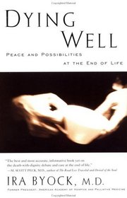 Dying Well: Peace and Possibilities at the End of Life