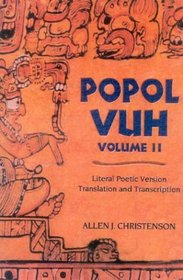 Popol Vuh, Volume 2: Literal Poetic Version