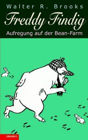 Freddy Findig. Aufregung auf der Bean- Farm. ( Ab 8 J.).