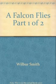 A Falcon Flies Part 1 of 2