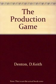 The Production Game: A User's Guide