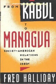 From Kabul to Managua: Soviet-American Relations in the 1980's
