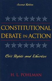 Constitutional Debate in Action: Civil Rights and Liberties