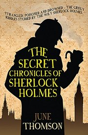 The Secret Chronicles of Sherlock Holmes (Sherlock Holmes Collection)