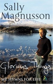 Glorious Things: My Hymns for Life