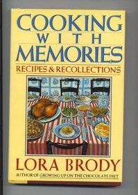 Cooking With Memories: Recipes  and Recollections