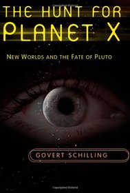 The Hunt for Planet X: New Worlds and the Fate of Pluto