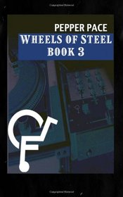 Wheels of Steel Book 3 (Volume 3)