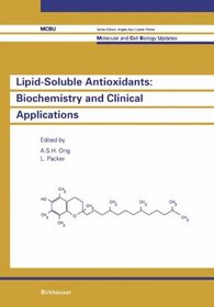 Lipid-Soluble Antioxidants : Biochemistry and Clinical Applications: UNESCO (Molecular and Cell Biology Updates)