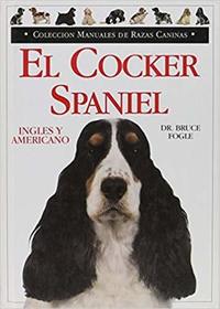 El Cocker Spaniel (Spanish Edition)