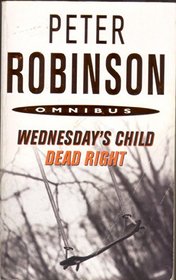WEDNESDAY'S CHILD AND DEAD RIGHT.