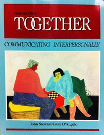 Together: Communicating Interpersonally