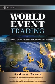 World Event Trading: How to Analyze and Profit from Today's Headlines (Wiley Trading)