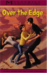 Over The Edge (Mysteries in Our National Parks, Bk 7)