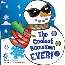 The Coolest Snowman EVER!