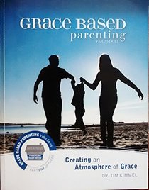Grace Based Parenting - Video Series Companion Book