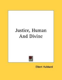 Justice, Human And Divine
