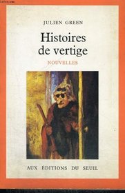 Histoires de vertige: Nouvelles (French Edition)