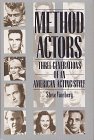 Method Actors: Three Generations of an American Acting Style
