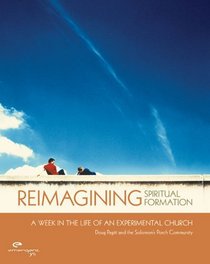 Reimagining Spiritual Formation: A Week in the Life of an Experimental Church