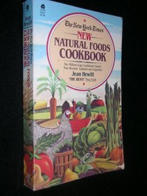 New York Times New Natural Foods Cookbook
