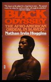 Black Odyssey: The Afro-American Ordeal in Slavery