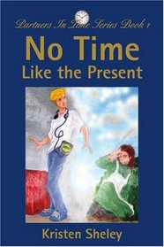 No Time Like the Present (Partners in Time, Book 1)