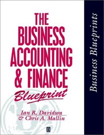 The Business Accounting and Finance Blueprint (Business Blueprints)