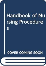 Handbook of Nursing Procedures