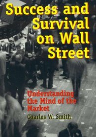 Success and Survival on Wall Street: Understanding the Mind of the Market