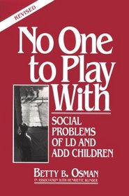 No One to Play With: Social Problems of LD and ADD Children