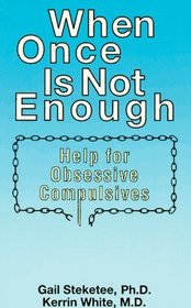 When Once is Not Enough: Help for Obsessive-Compulsives