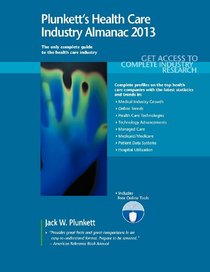 Plunkett's Health Care Industry Almanac 2013