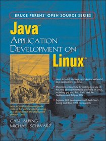 Java(TM) Application Development on Linux(R) (Bruce Perens' Open Source Series)