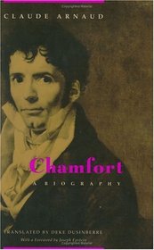 Chamfort : A Biography