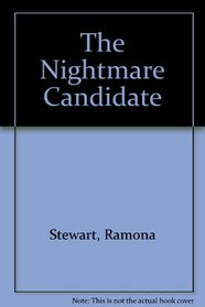 The Nightmare Candidate