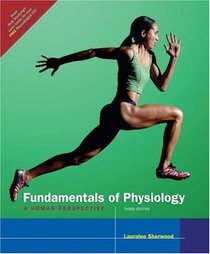 Fundamentals of Physiology : A Human Perspective (with CD-ROM and InfoTrac)