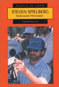 Steven Spielberg: Hollywood Filmmaker (People to Know)